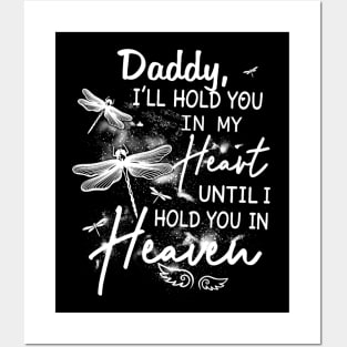 Daddy I_ll Hold You In My Heart Until I Hold You In Heaven Posters and Art